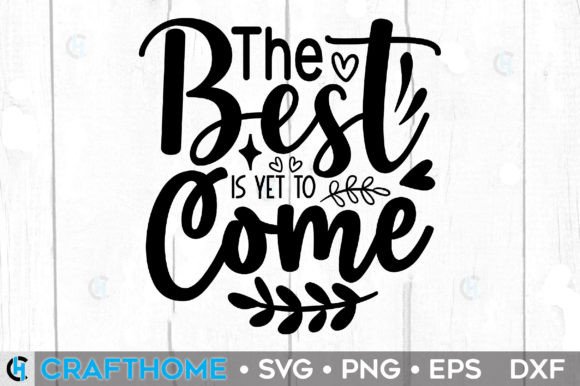 Download The Best is Yet to Come - Premium Resources